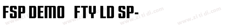 FSP DEMO   FTY LD SP字体转换